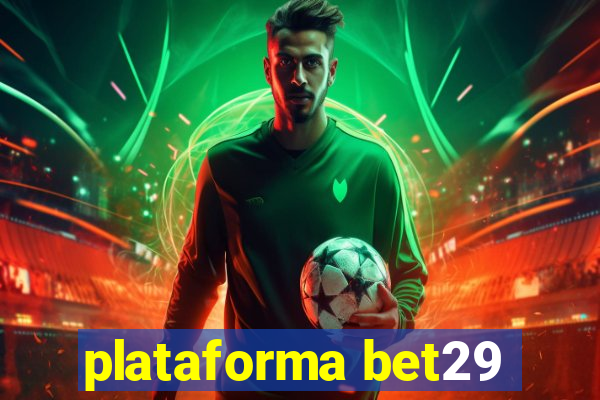 plataforma bet29